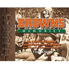 Click here to buy Browns Memories: The 338 Most Memorable Heroes, Heartaches and Highlights from 50 Seasons of Cleveland Browns Football by Tim Long.