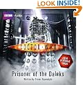 "Doctor Who": Prisoner of the Daleks (BBC Audio)