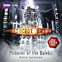 "Doctor Who": Prisoner of the Daleks (BBC Audio)