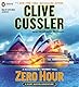 Zero Hour: A Novel from the NUMA Files, Book 11