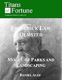 6139RU1sD3L. SL160  Frederick Law Olmsted: Mogul of Parks and Landscaping Reviews