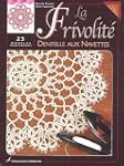 Frivolit� (La): dentelle aux navettes