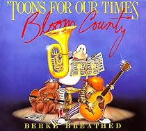 Toons for Our Times: A Bloom County Book of Heavy Metal Rump 'N Roll