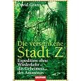 Die versunkene Stadt Z