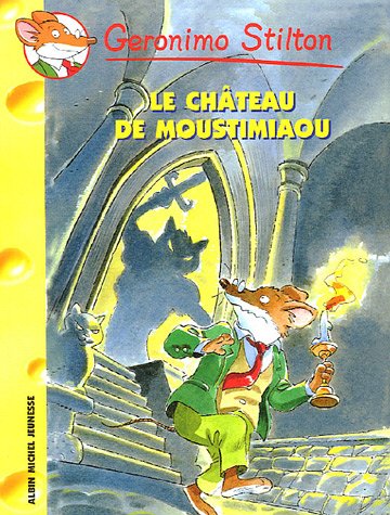 Le Chateau de Mistimiou N22 (Geronimo Stilton) (French Edition)