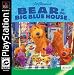  : PSX BEAR IN THE BIG BLUE HOUSE