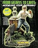 From Graves to Caves:: Modeling Your Diorama!
