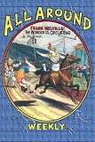 Art Poster, All Around Weekly: Frank Melville, The Wonder of the Circus Ring - 18.75 x 27.5