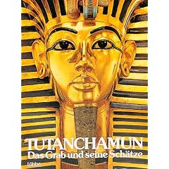 Tutanchamun: Das Grab und seine Sch�tze