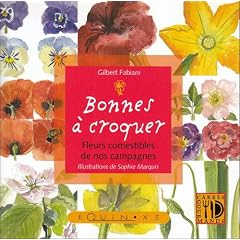 Bonnes � croquer : Fleurs comestibles de nos campagnes