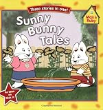 Sunny Bunny Tales (Max and Ruby)