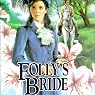 Folly's Bride: Brides of Montclair, Book 4