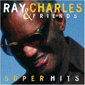  Ray Charles & Friends: Super Hits