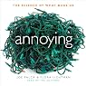 Annoying: The Science of What Bugs Us