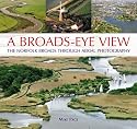 A Broads-eye View: The Norfolk Broads Through Ariel Photography