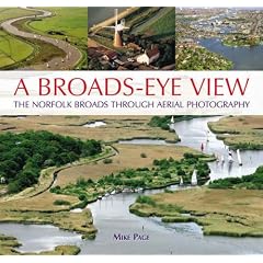 A Broads-eye View: The Norfolk Broads Through Ariel Photography