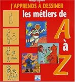 Revue Fleurus  / J'apprends à dessiner : Les métiers de A à Z