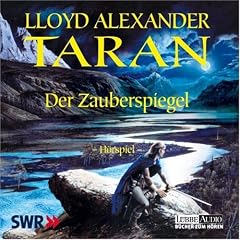 Taran - Der Zauberspiegel: H�rspiel des SWR