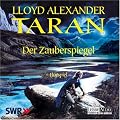 Taran - Der Zauberspiegel: H�rspiel des SWR