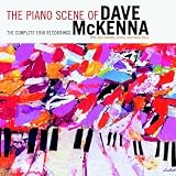 Piano Scene of Dave Mckenna the Complete 1958 Reco