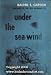 Under The Sea-Wind: A Naturalist's Picture of Ocean Life