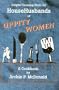 Helpful Cooking Hints for HouseHusbands of Uppity Women: A Cookbook