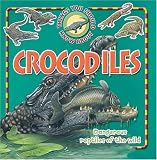 10 Things About Crocodiles (10 Things You Should Know Series)
