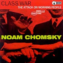 Class War: The Attack On Working People (Spoken Word)