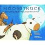 Moonstruck: The True Story of the Cow Who Jumped Over the Moon