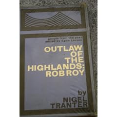 Outlaw of the Highlands: Rob Roy (People from the Past)