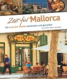 Zeit für Mallorca: Die Insel der Vielfalt entdecken und genießen