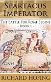 Spartacus Imperator: The Battle for Rome