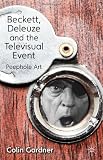 Beckett, Deleuze and the Televisual Event: Peephole Art
