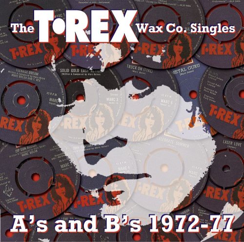 T. Rex - The T. Rex Wax Co Singles: A