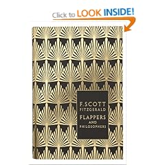 Flappers and Philosophers: The Collected Short Stories of F. Scott Fitzgerald (Penguin Hardback Classics)