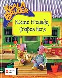 Die Koala Br�der - Kleine Freunde, gro�es Herz - Melissa Lagonegro