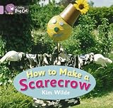 How To Make a Scarecrow: Band 00/Lilac (Collins Big Cat)