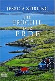 Die Fr&uuml;chte der Erde - Jessica Stirling