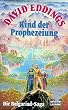 Kind der Prophezeiung: Die Belgariad-Saga, Bd. 1