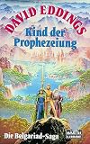 Kind der Prophezeiung: Die Belgariad-Saga, Bd. 1