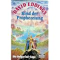 Kind der Prophezeiung: Die Belgariad-Saga, Bd. 1
