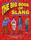 The Big Book of Slang and Other Obscure Nonsense: Musings of an Eccentric Kid