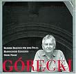 Henryk Mikolaj G&oacute;recki: Kleines Requiem f&uuml;r Eine Polka (Little Requiem for a Polka), Op. 66 (1993) / Concerto for Harpsichord & String Orchestra, Op. 40 (1980) / Good Night, Op. 63 (1990) - London Sin