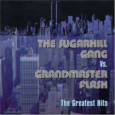 SUGARHILL GANG - The Sugarhill Gang Vs. Grandmaster Flash - The Greatest Hits - Zortam Music