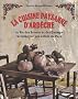La cuisine paysanne d'Ard�che : La vie des fermes et des champs racont�e par une enfant du pays