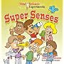 First Science Experiments: Super Senses