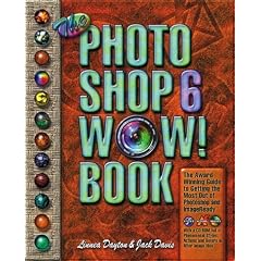 The Photoshop 6 Wow! Book