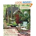 Home Outside: Creating the Landscape You Love