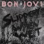 Slippery When Wet ~ Bon Jovi