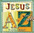 Jesus A to Z (Trinity Trilogy)